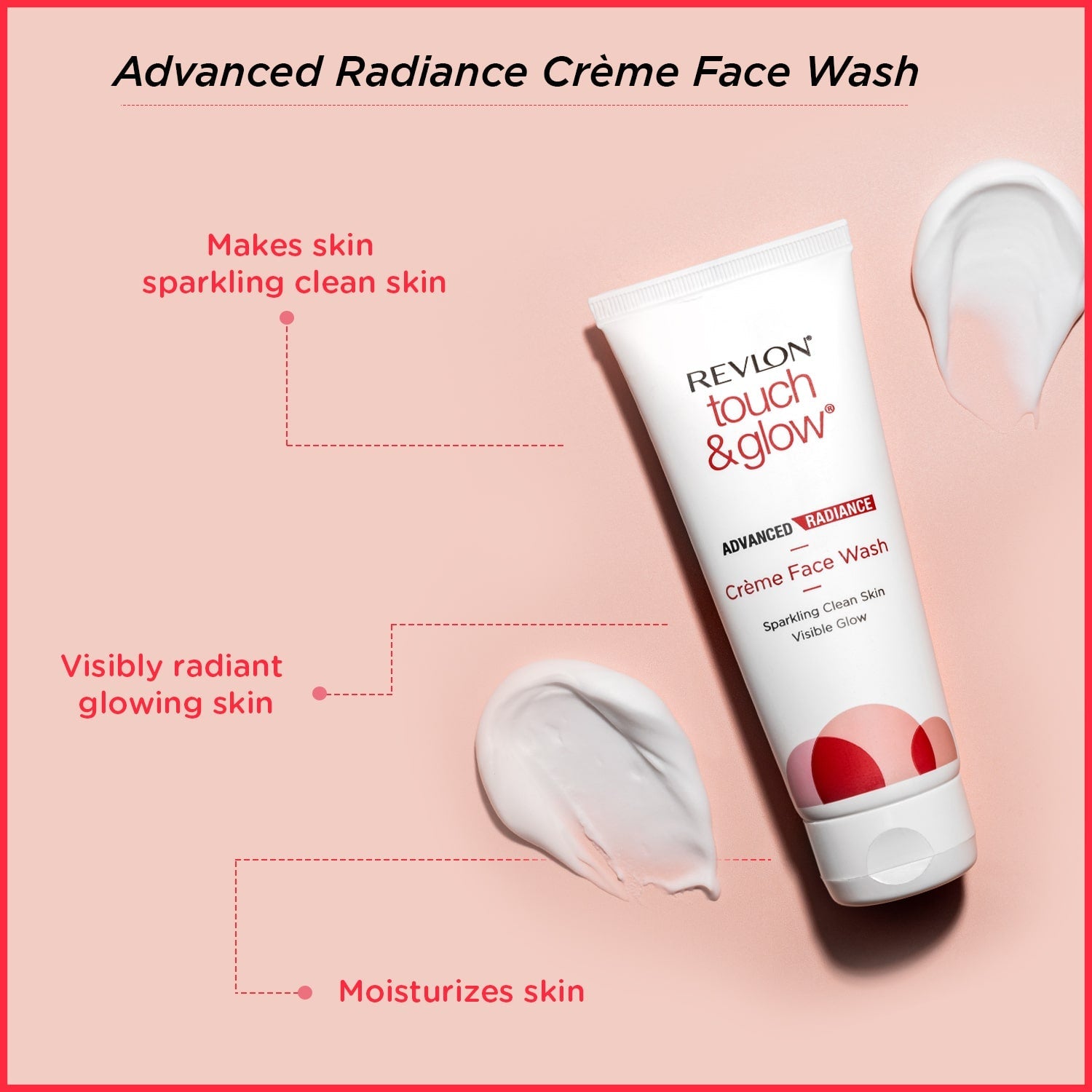 Revlon Touch and Glow Advanced Radiance Crème Face Wash, 100ml - Image 3 - Buy from Indicrest