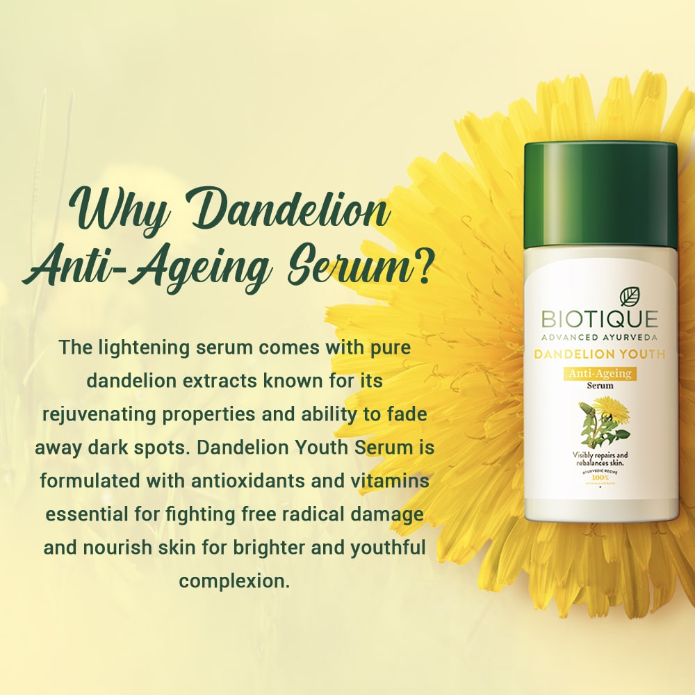 Biotique Dandelion Youth Anti-Ageing Serum, 190ml - Image 5 - Buy from Indicrest