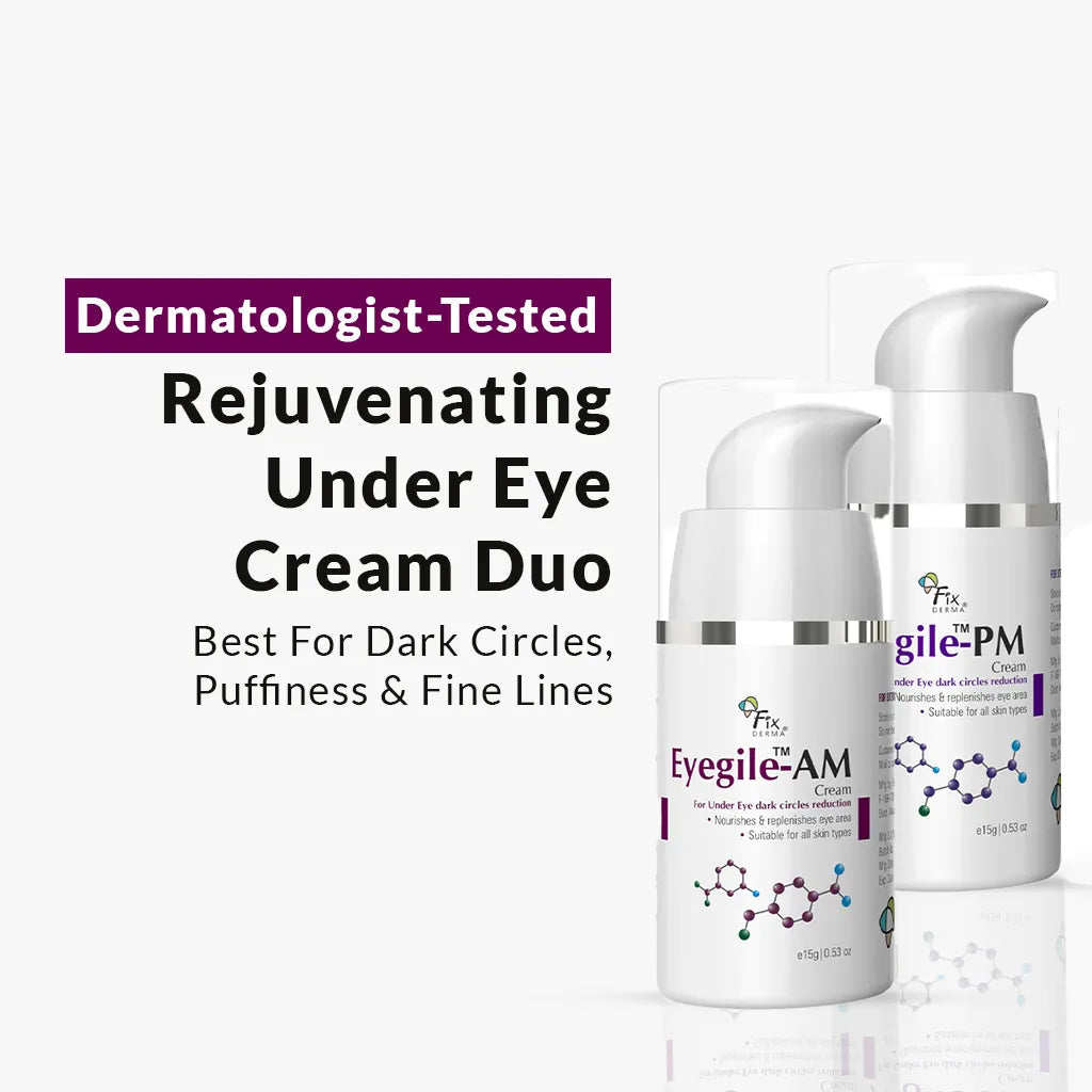 Fixderma Eyegile-AM & PM | Rejuvenating AM-PM Under-Eye Cream Duo, 30g - Buy from Indicrest