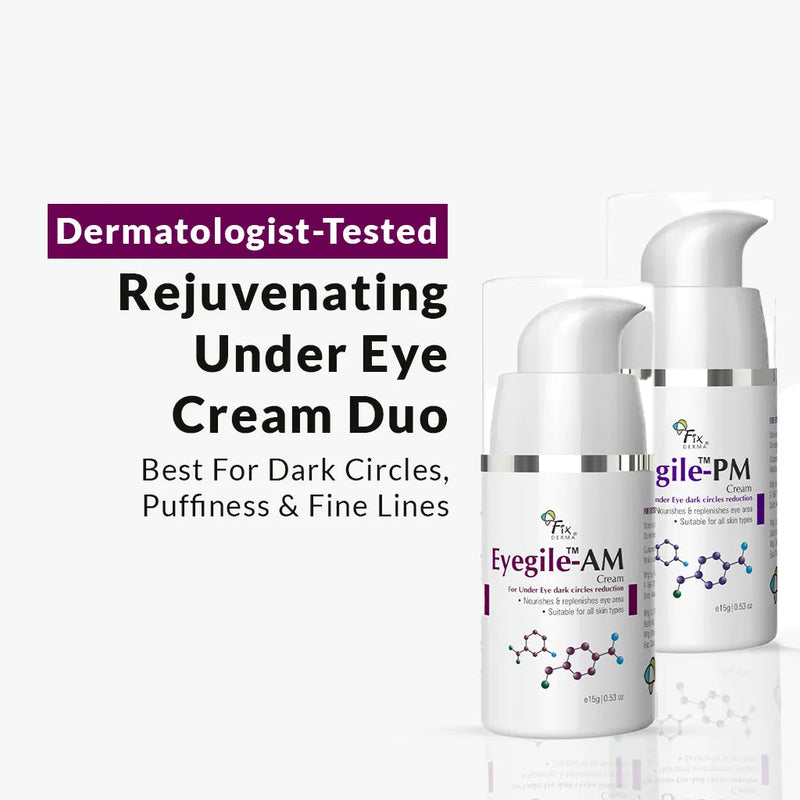 Fixderma Eyegile-AM & PM | Rejuvenating AM-PM Under-Eye Cream Duo, 30g - Buy from Indicrest
