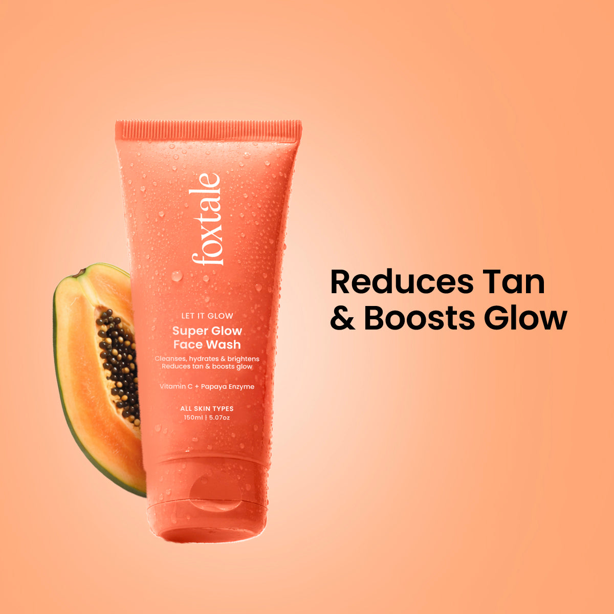 Foxtale Super Glow De-tan Face Wash Zero to glow in 30 seconds | Daily tan remover + glow booster with Papaya Enzymes & Vitamin C | 150ml - Image 2 - Buy from Indicrest