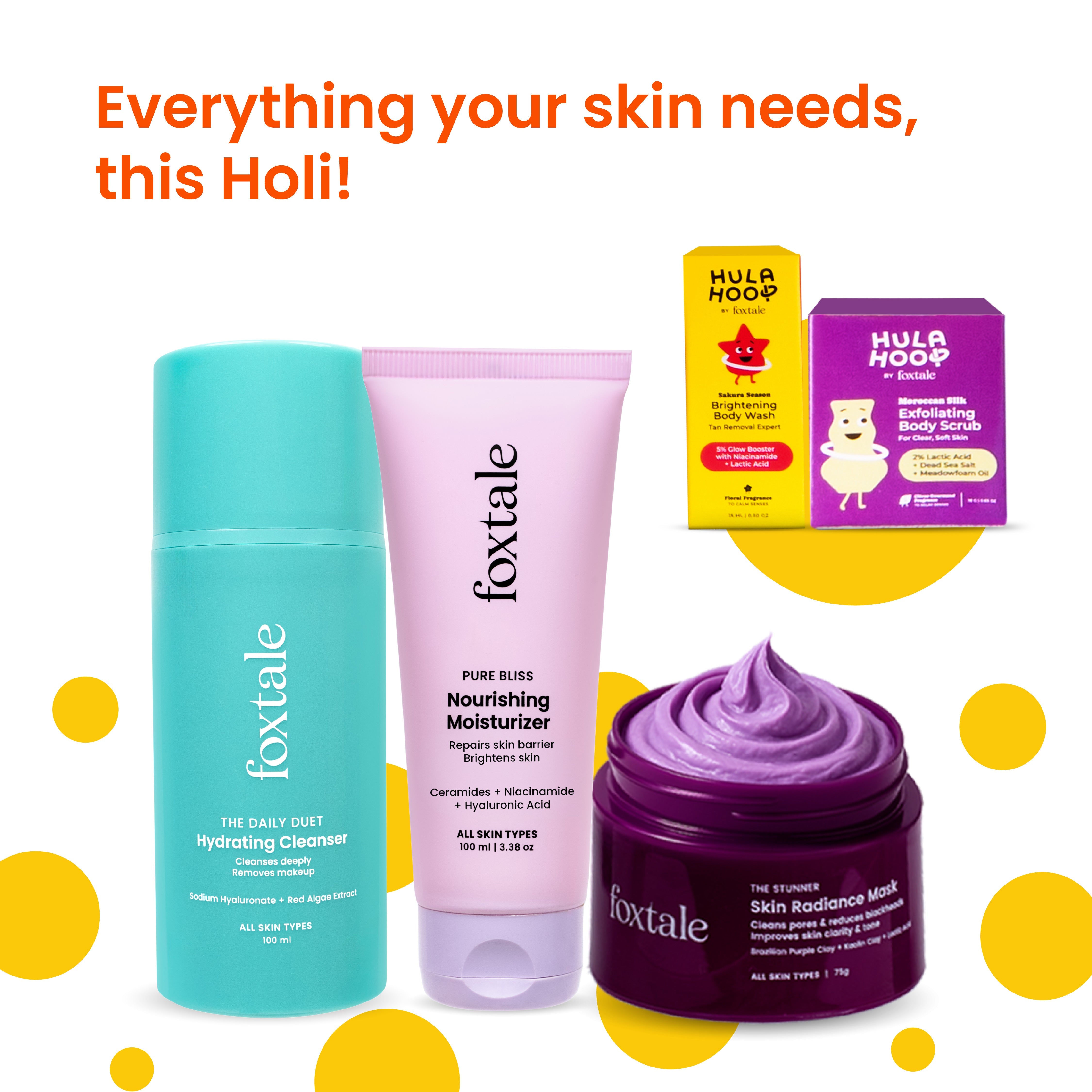 Foxtale Foxtale Holi Grail Kit Hydrating Cleanser + Skin Radiance Mask + Nourishing Ceramide Moisturizer + Hula Hoop Exfoliating Body Scrub Mini + Hula Hoop Brightening Body Wash Min - Image 2 - Buy from Indicrest