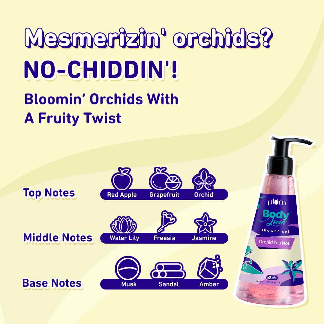Plum Orchid You Not Shower Gel by Plum BodyLovin' | SLS-Free | Hydrating Formula | Citrusy-Floral Fragrance | Aloe-Infused Body Wash, 240ml