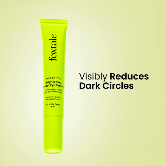 Foxtale Brightening Under Eye Cream A dark circle reducing eye cream that works like a under eye filler | 20 ml - Buy from Indicrest